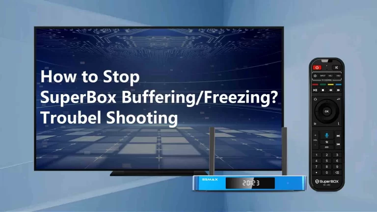 superbox-buffering-troubleshooting