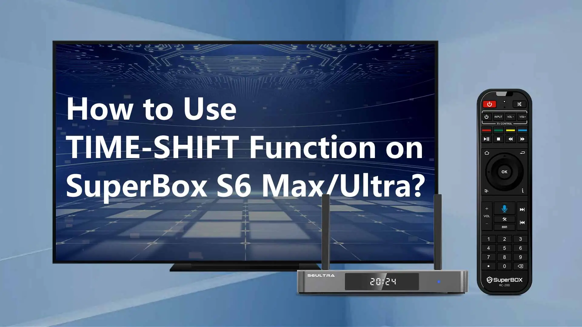 TIME-SHIFT-Function-on-SuperBox-S6-Max-Ultra